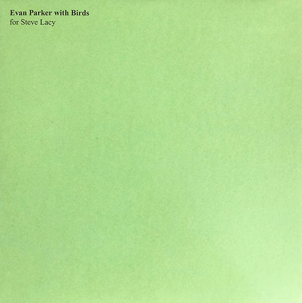 PARKER, EVAN - Evan Parker With Birds