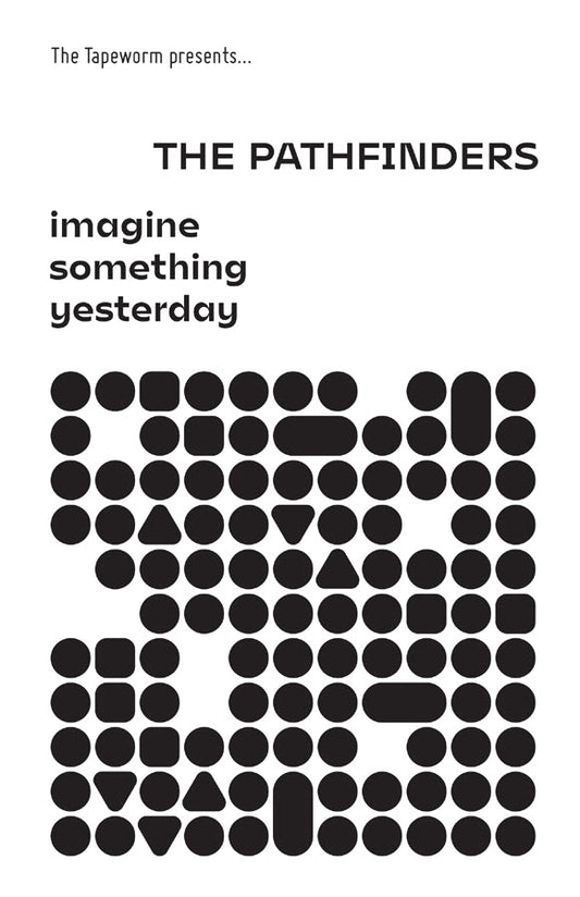 PATHFINDERS, THE - Imagine Something Yesterday