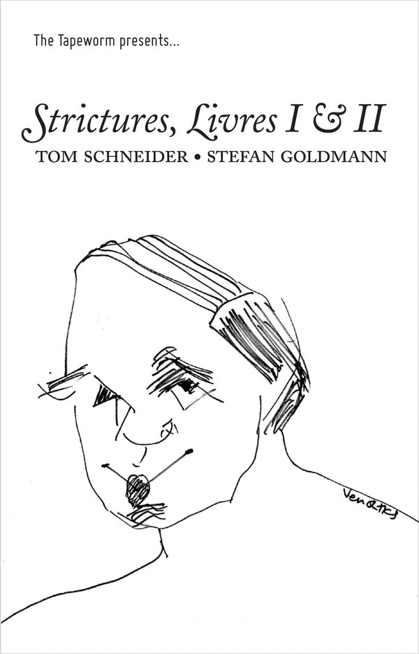 SCHNEIDER & STEFAN GOLDMANN, TOM - Strictures, Livres I & II