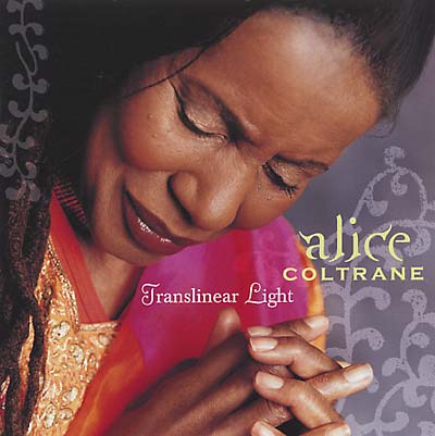 COLTRANE, ALICE - Translinear Light