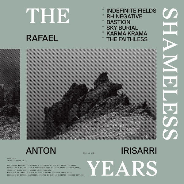 IRISARRI, RAFAEL ANTON - The Shameless Years