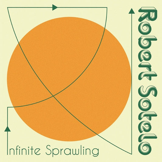 SOTELO, ROBERT - Infinite Sprawling