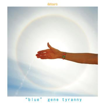 TYRANNY, BLUE GENE - Detours