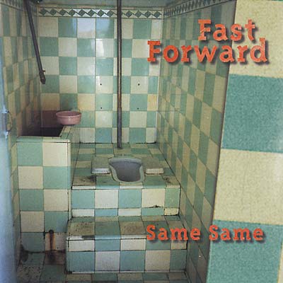 FORWARD, FAST - Same Same