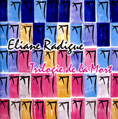 RADIGUE, ELIANE - Trilogie de la Mort