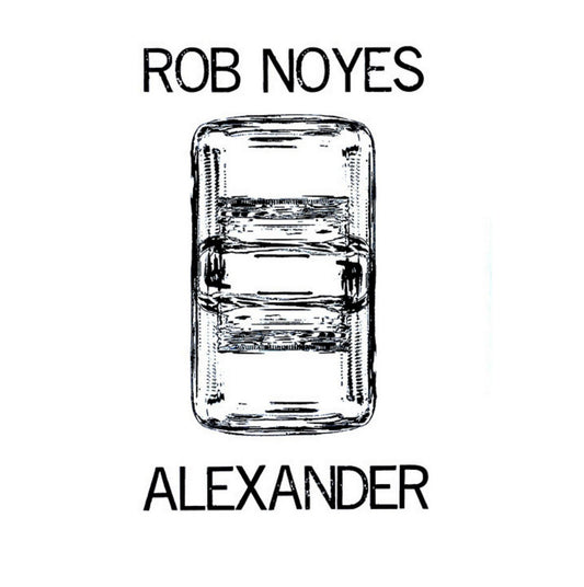 NOYES, ROB/ALEXANDER - Split