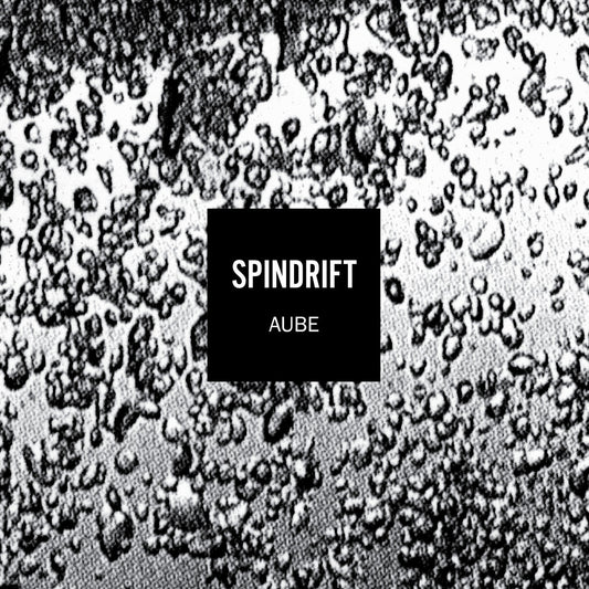 AUBE - Spindrift