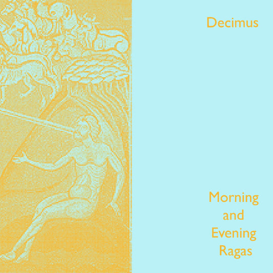 DECIMUS - Morning and Evening Ragas Vol.1