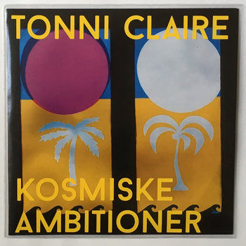 TONNI CLAIRE - Kosmiske Ambitioner