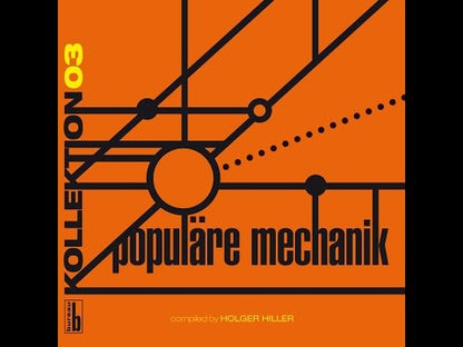 POPULARE MECHANIK - Kollektion 03: Popul_ɬ§re Mechanik Compiled by Holger Hiller